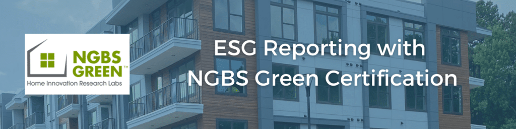 ESG Reporting with NGBS Green Certification